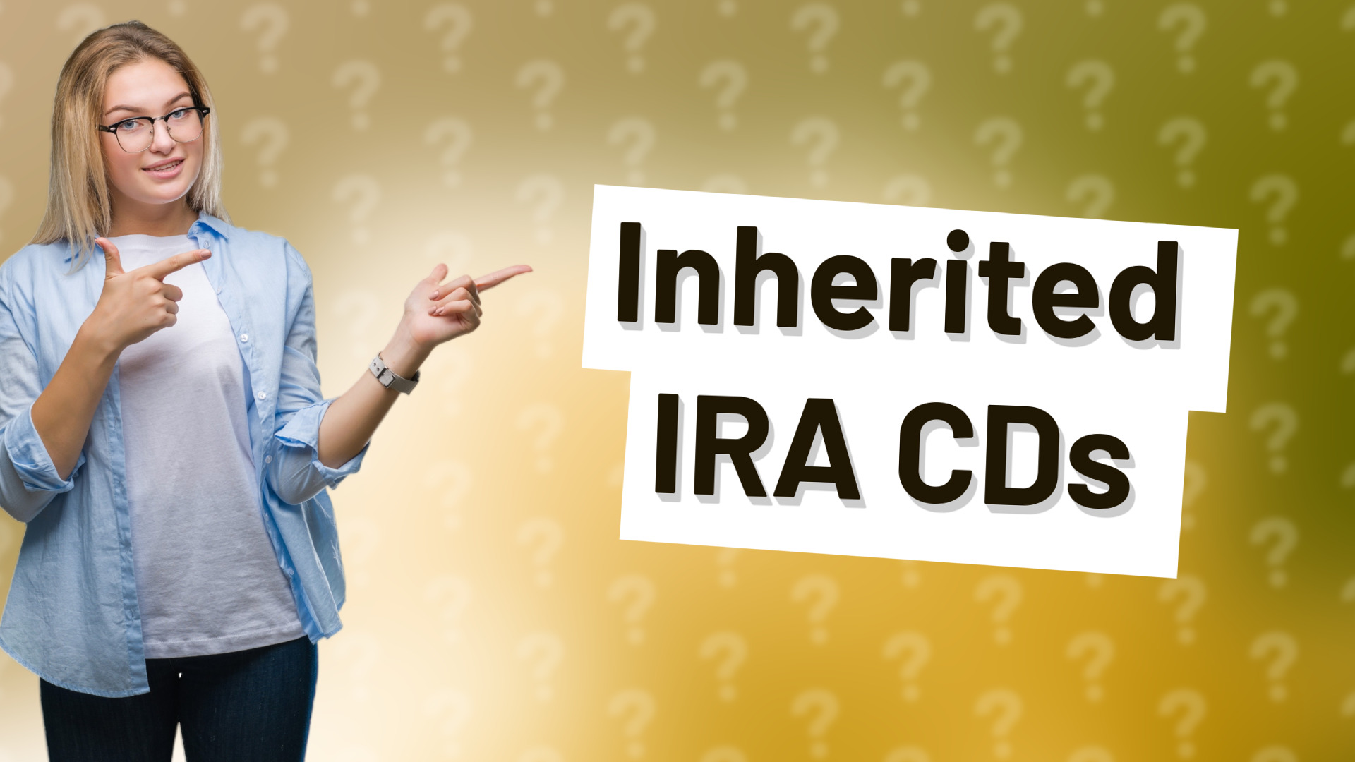 Inherited IRA CDs