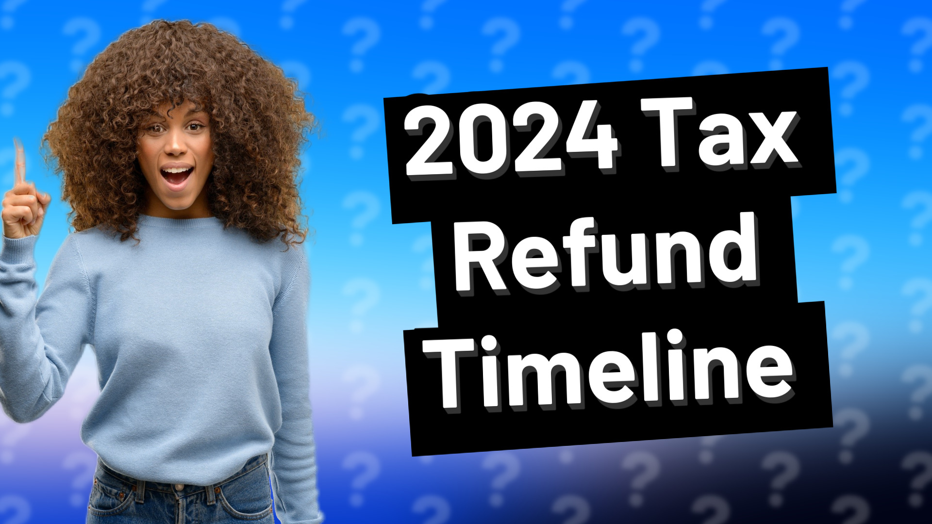 2024 Tax Refund Timeline