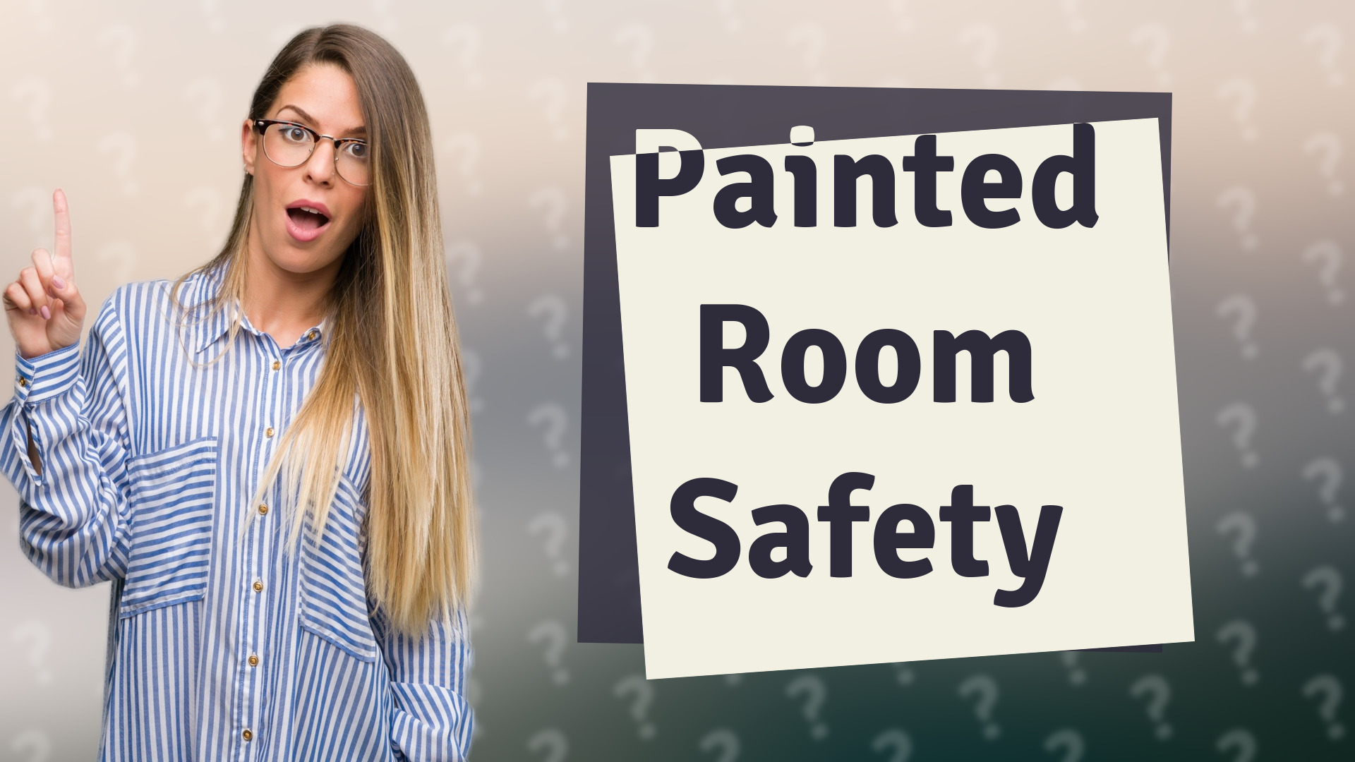 Painted Room Safety