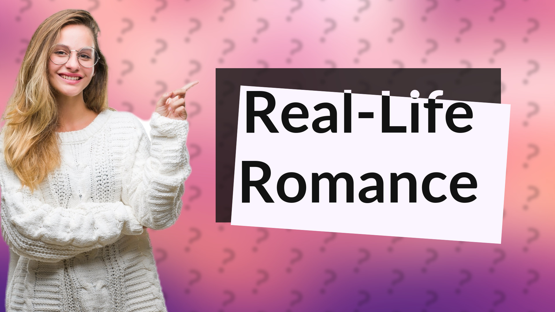 Real-Life Romance