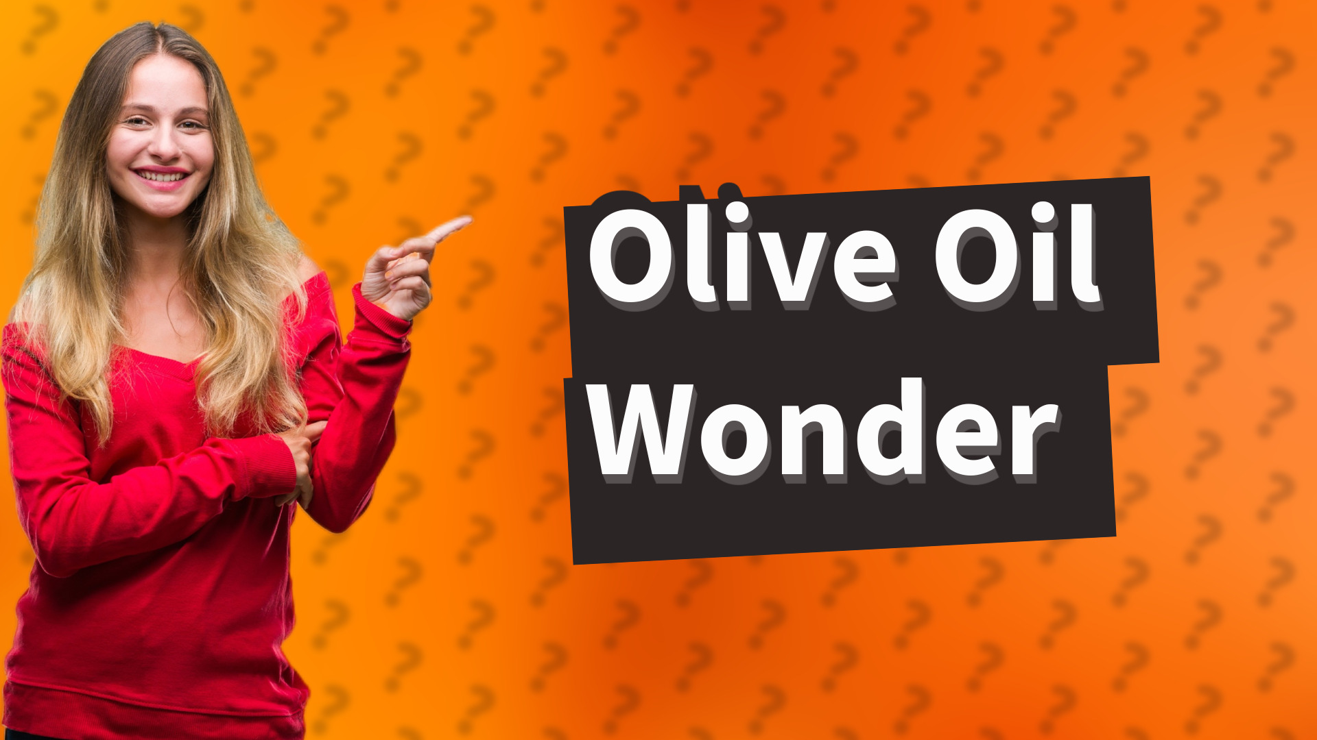 Olive Oil Wonder