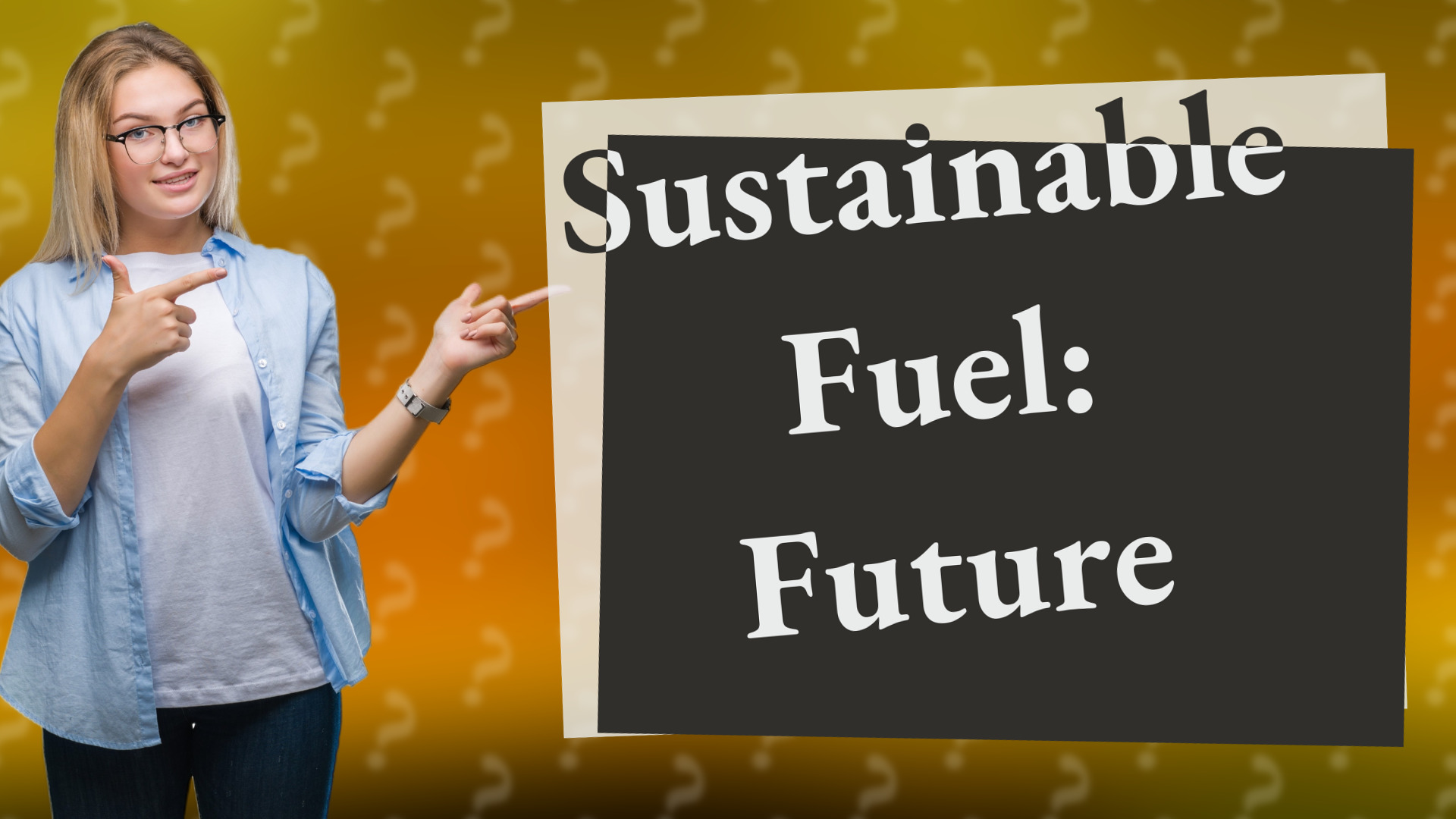 Sustainable Fuel: Future