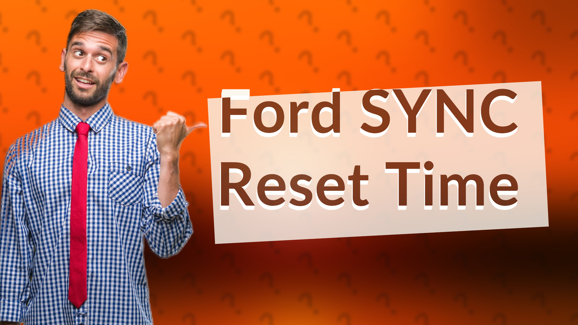Ford SYNC Reset Time