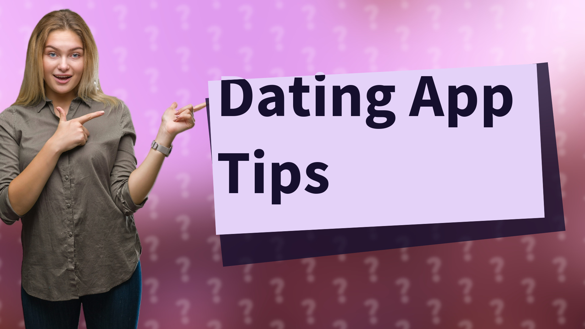 Dating App Tips
