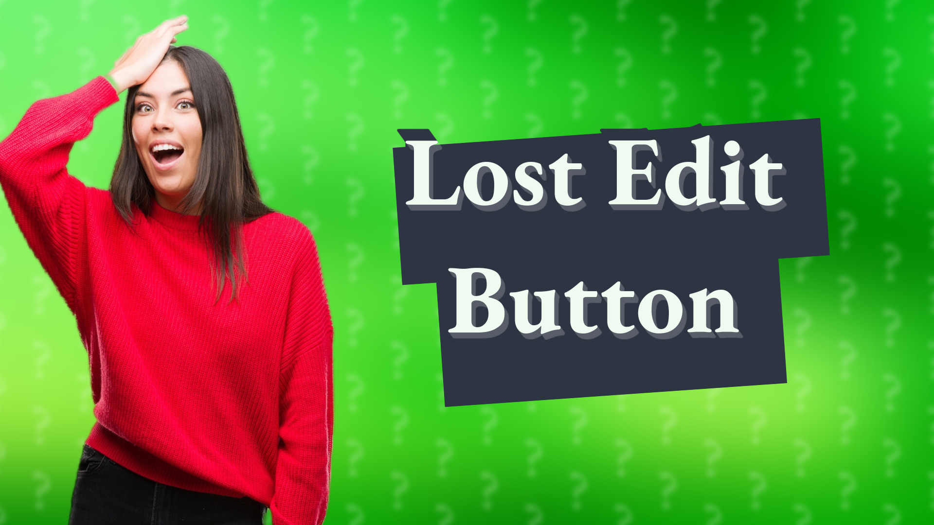 Lost Edit Button