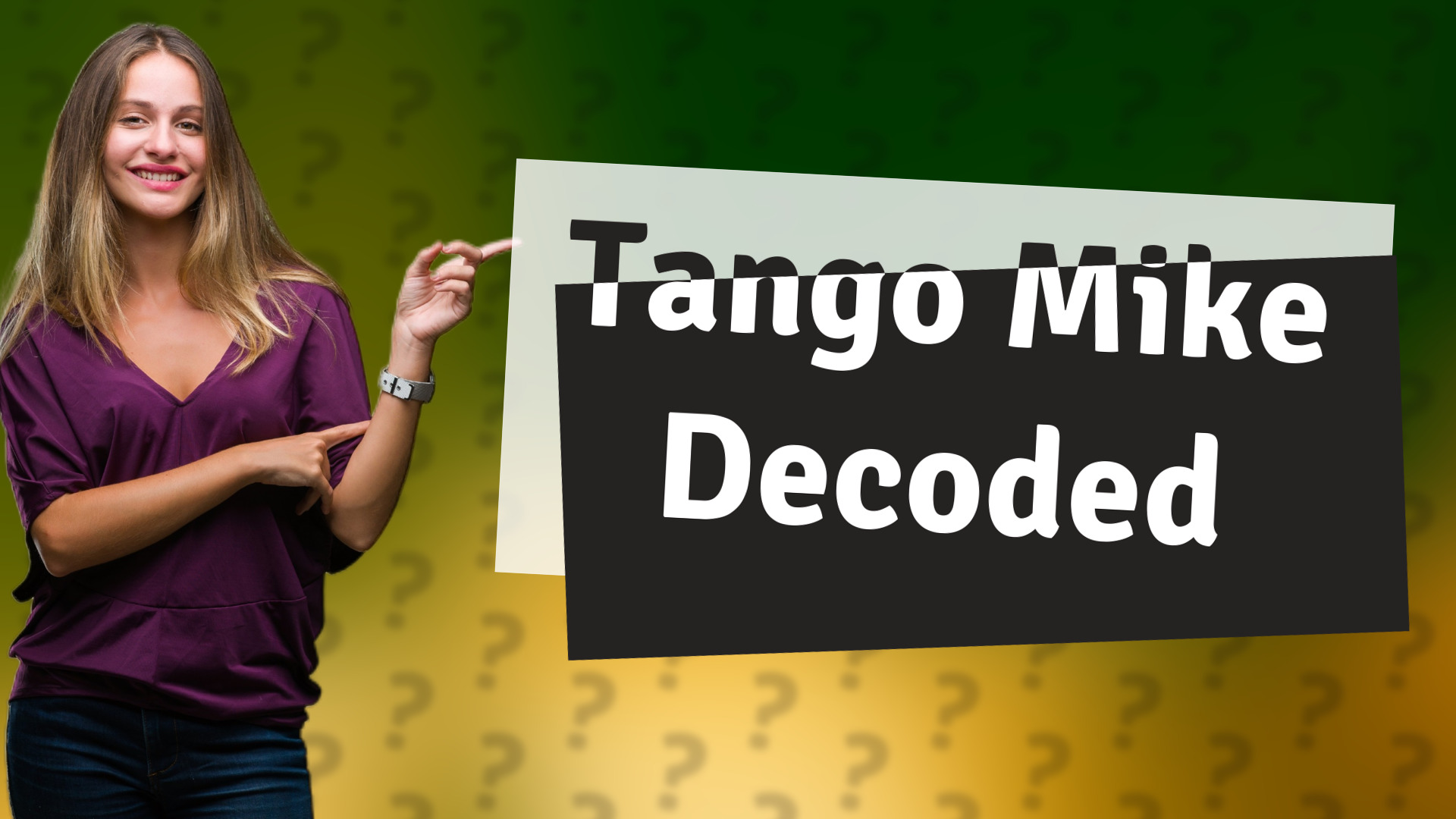 Tango Mike Decoded