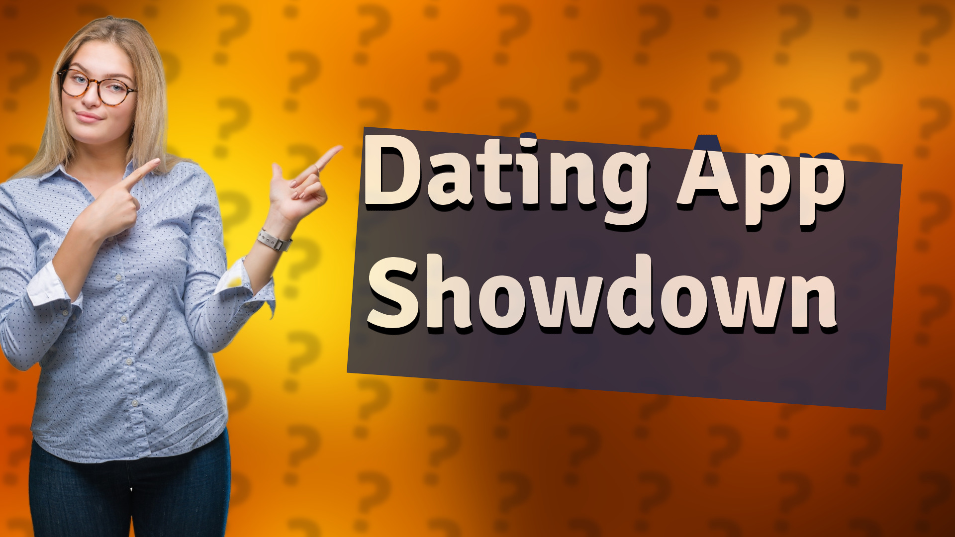 Dating App Showdown