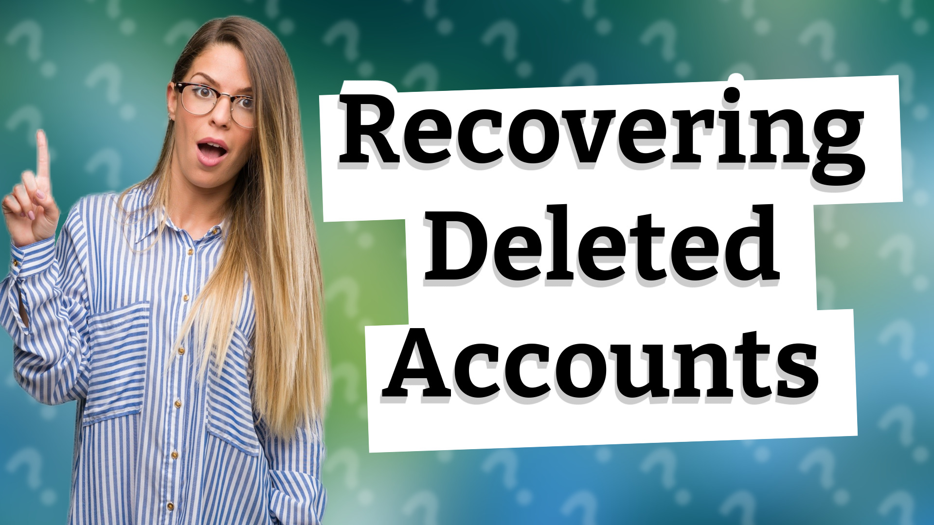 Recovering Deleted Accounts