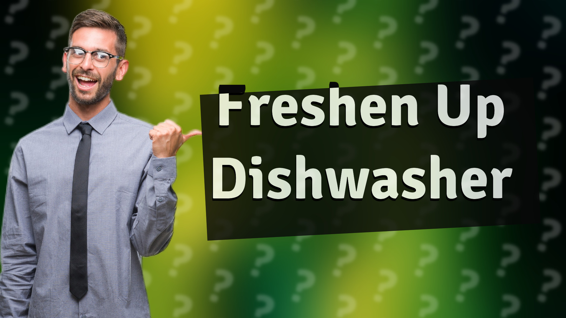 Freshen Up Dishwasher