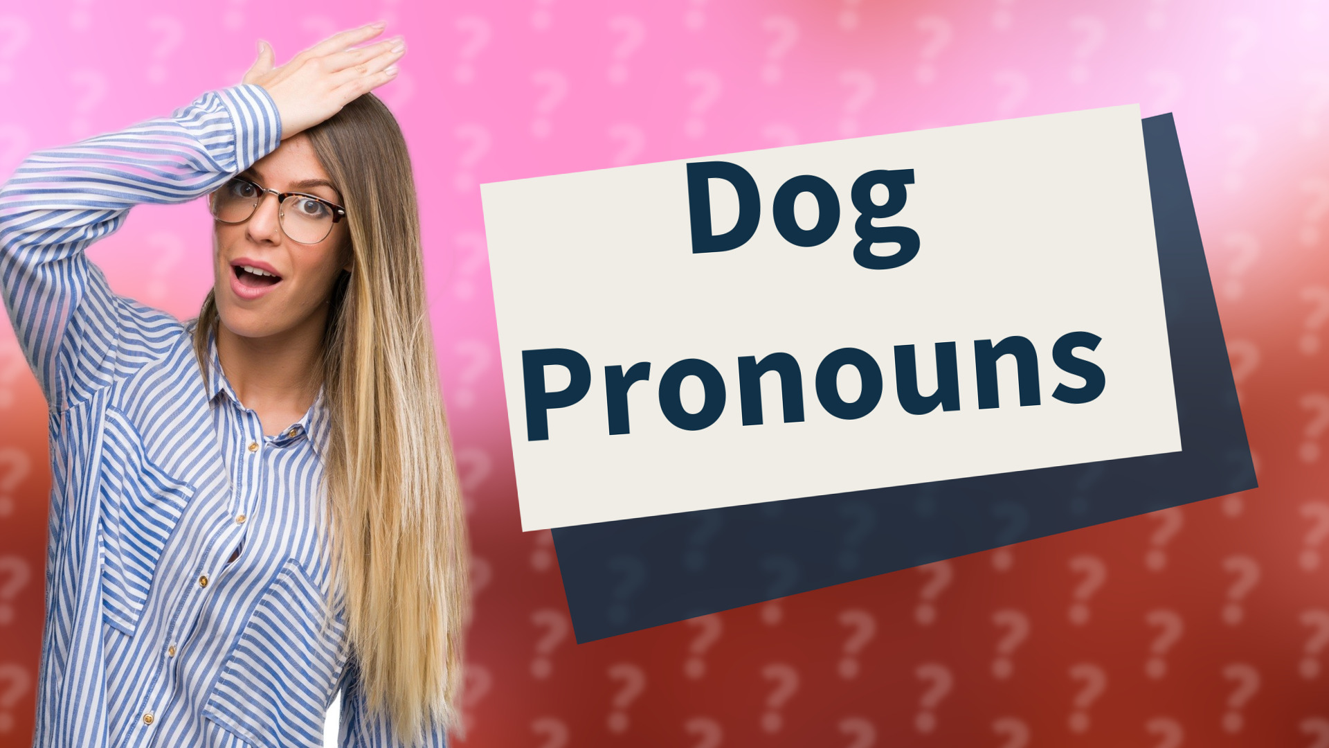 Dog Pronouns