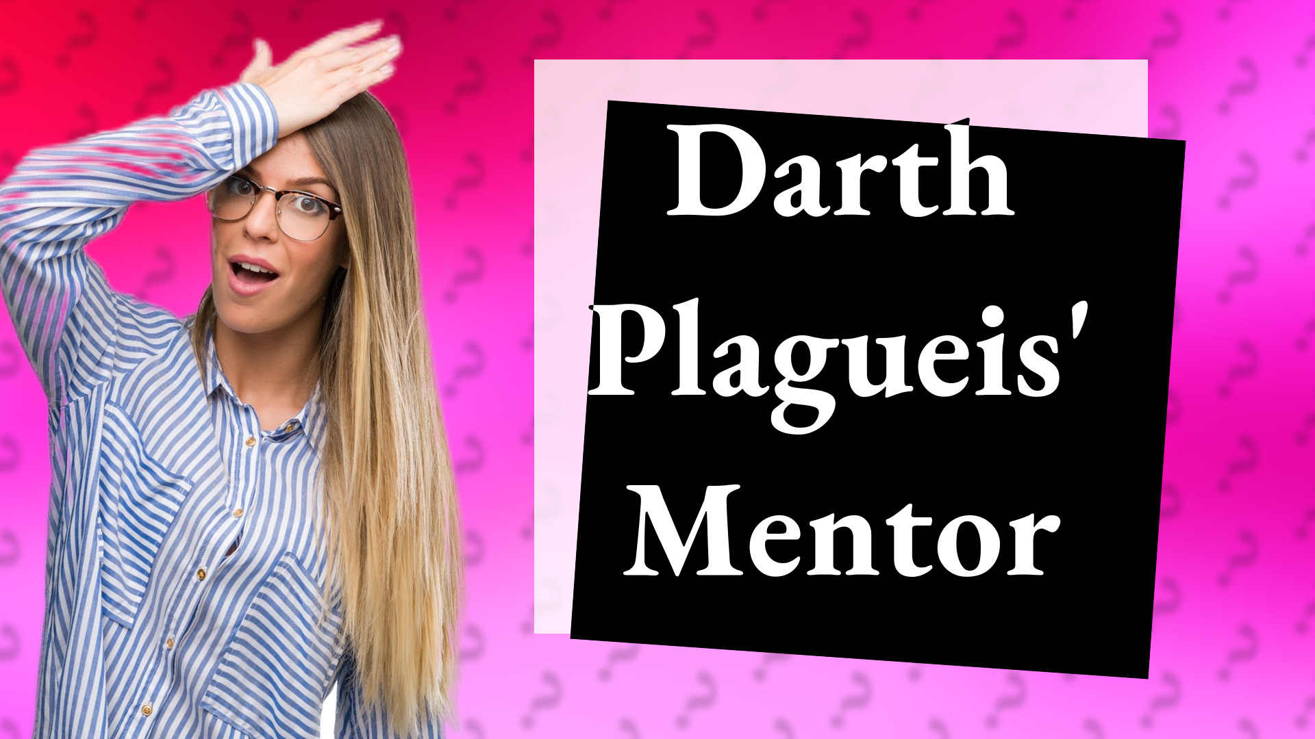 Darth Plagueis' Mentor