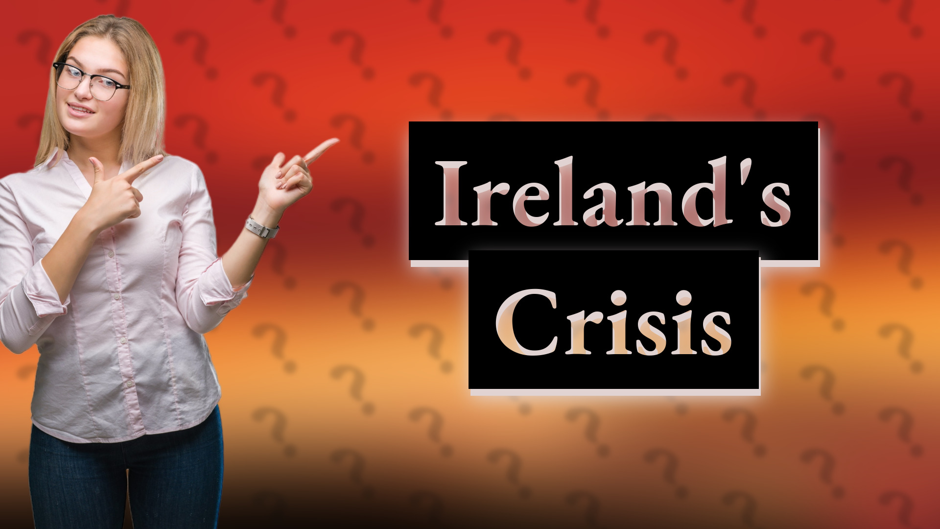 Ireland's Crisis
