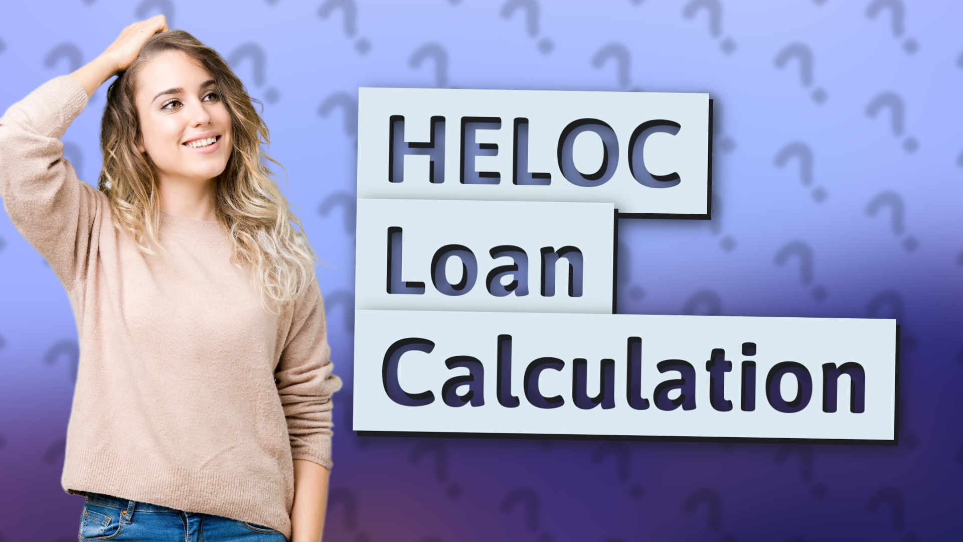 HELOC Loan Calculation