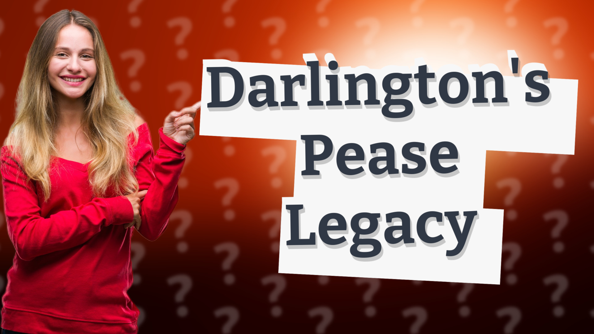Darlington's Pease Legacy