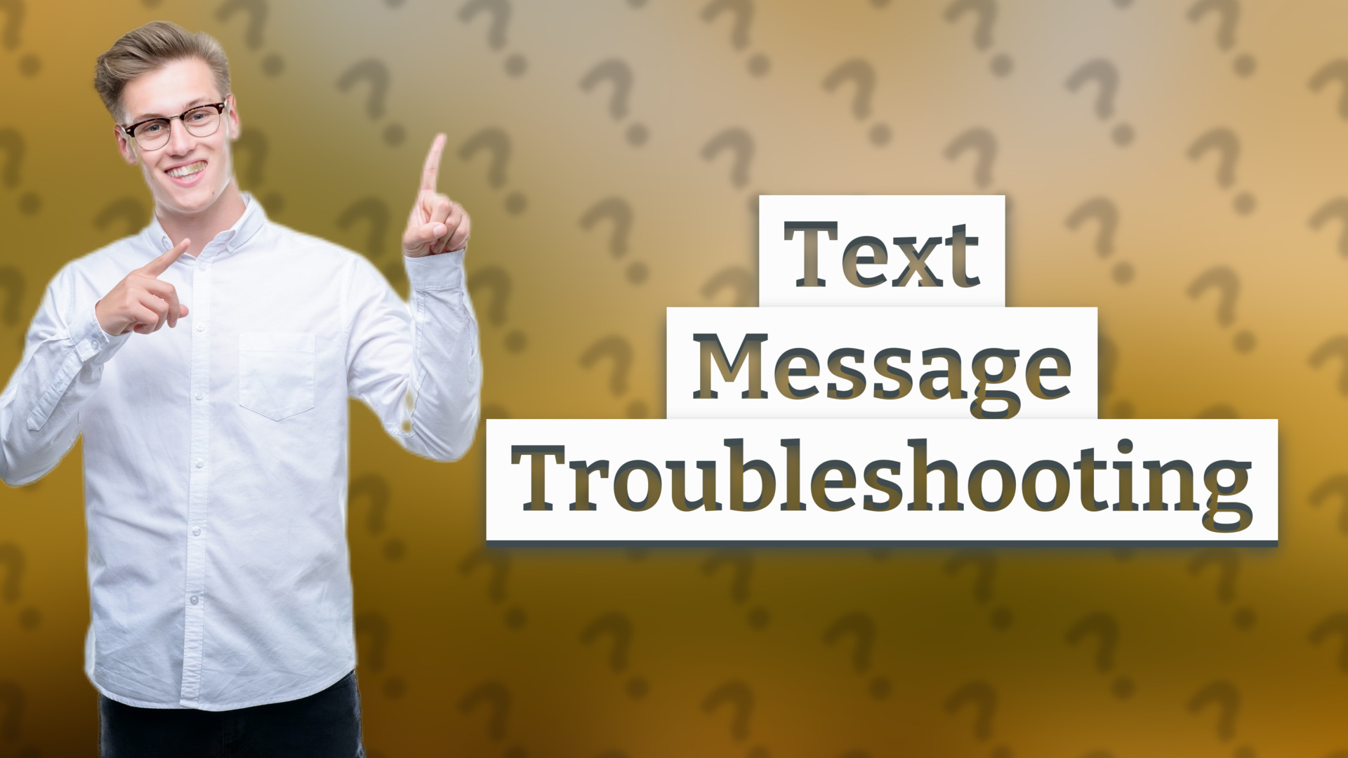 Text Message Troubleshooting