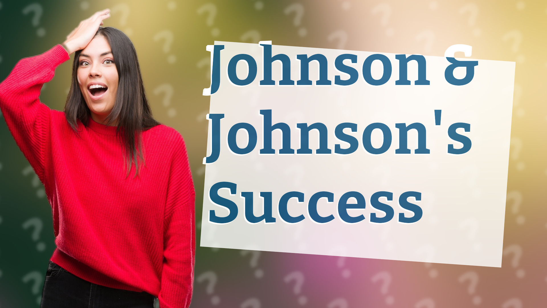 Johnson & Johnson's Success