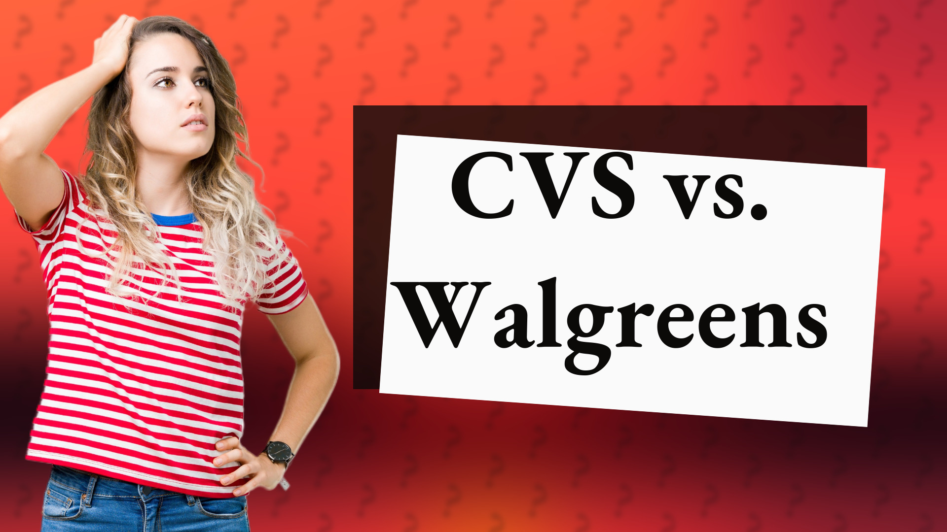 CVS vs. Walgreens