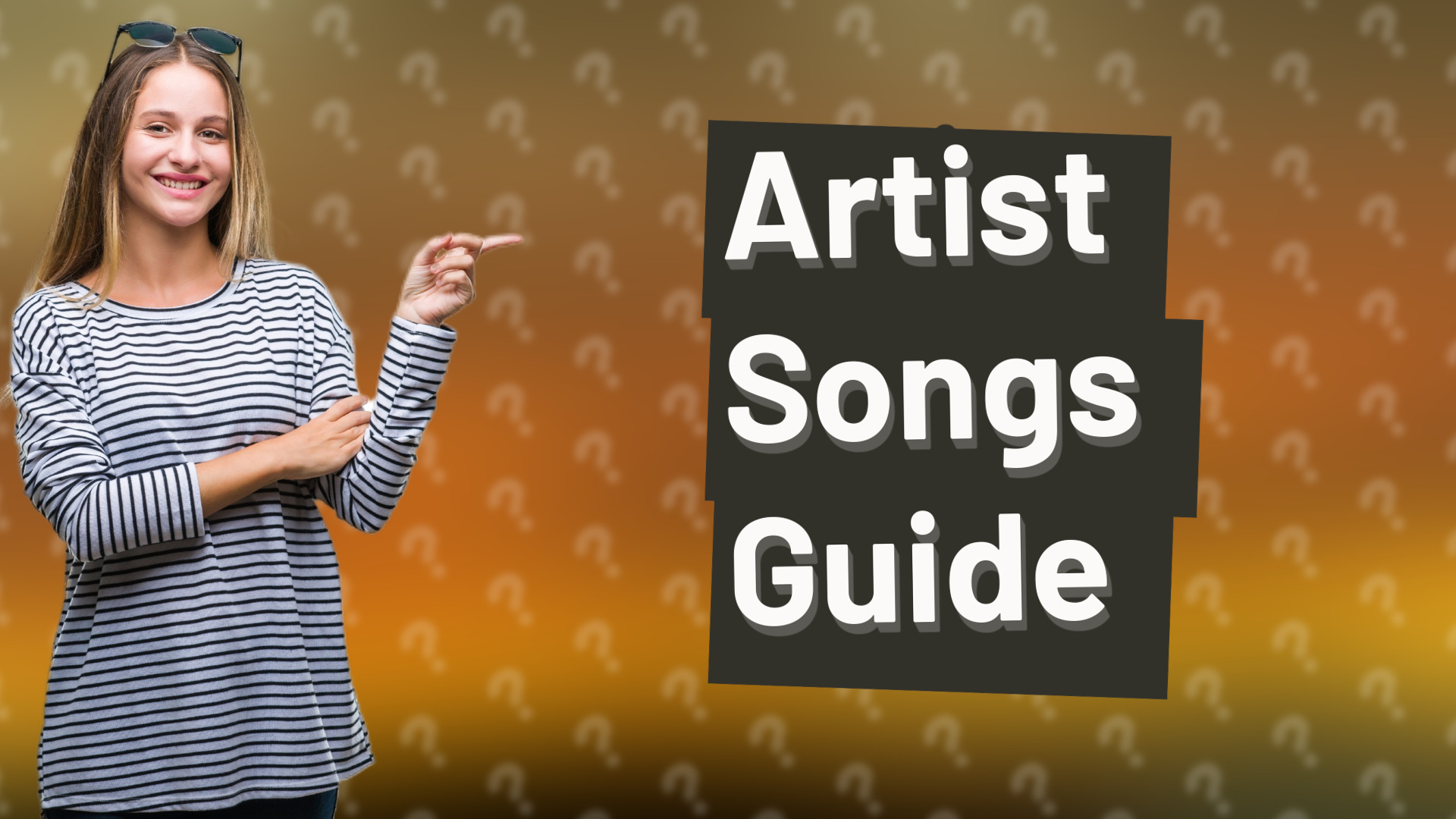 Artist Songs Guide