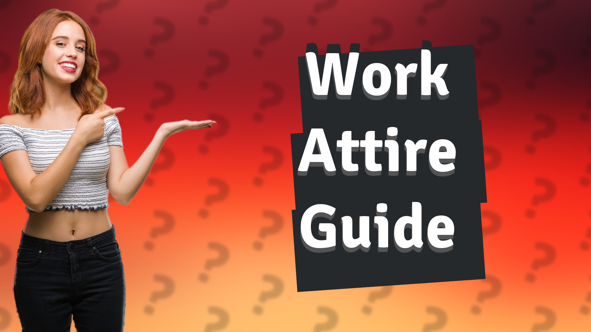 Work Attire Guide
