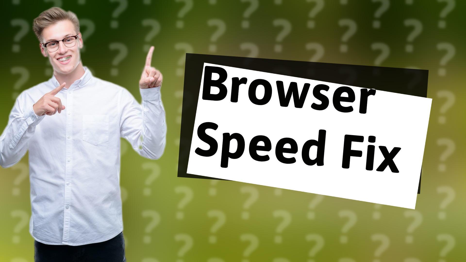 Browser Speed Fix