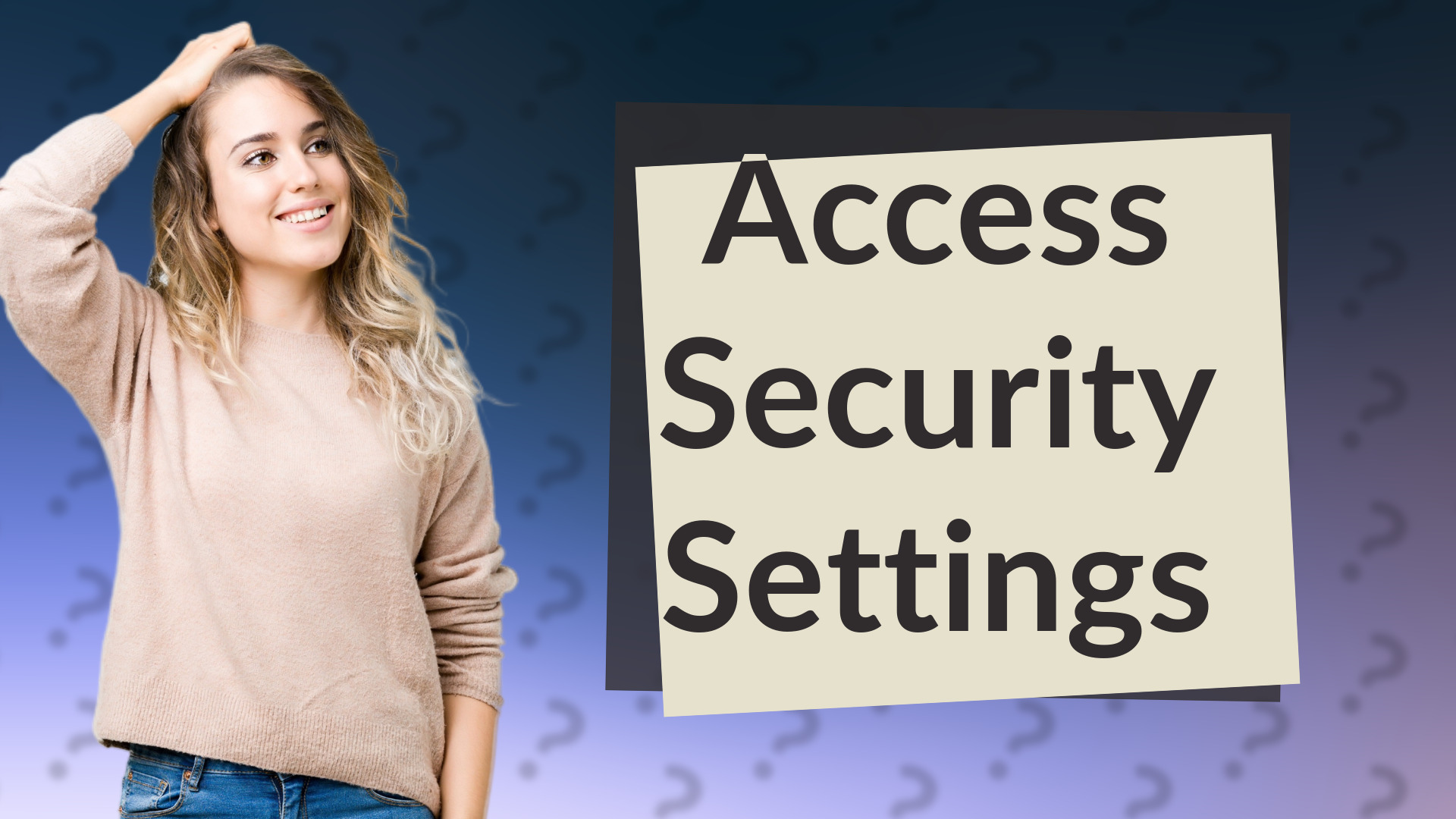 Access Security Settings