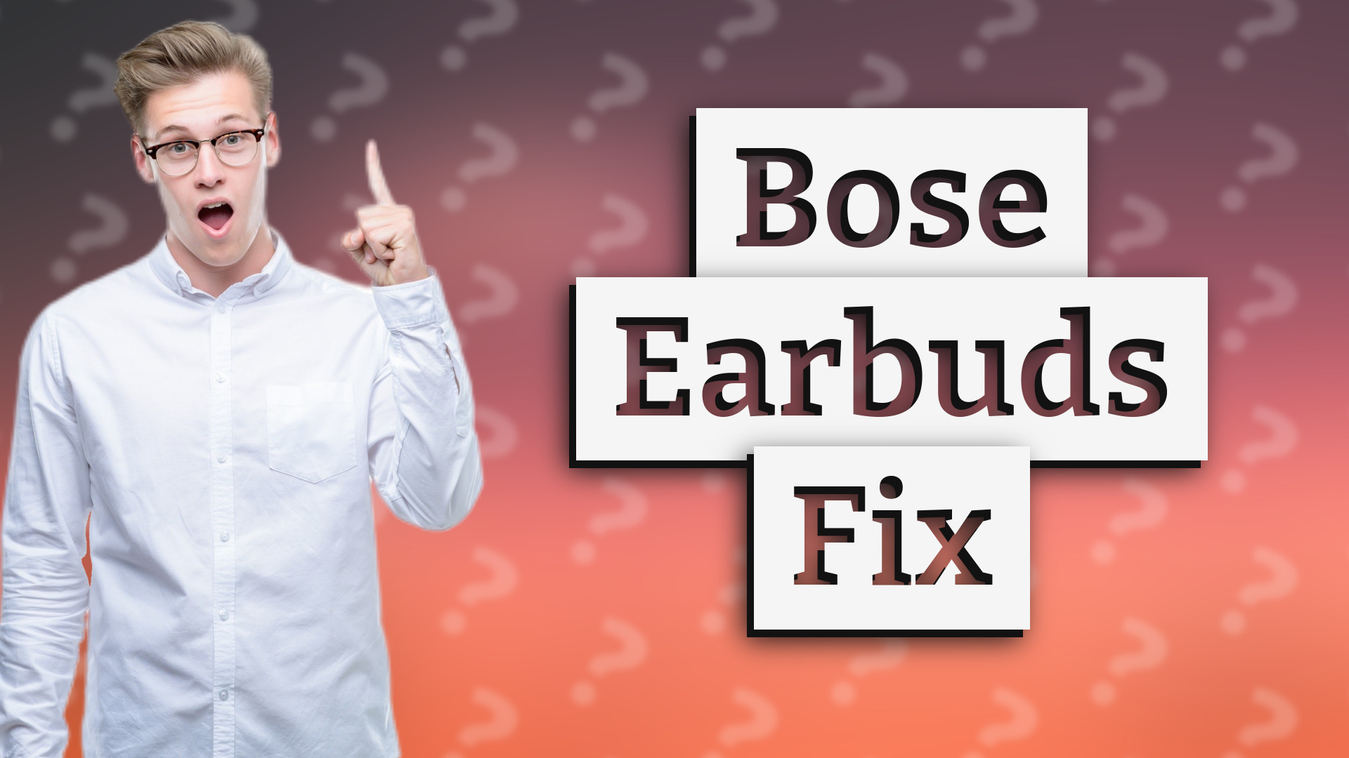 Bose Earbuds Fix