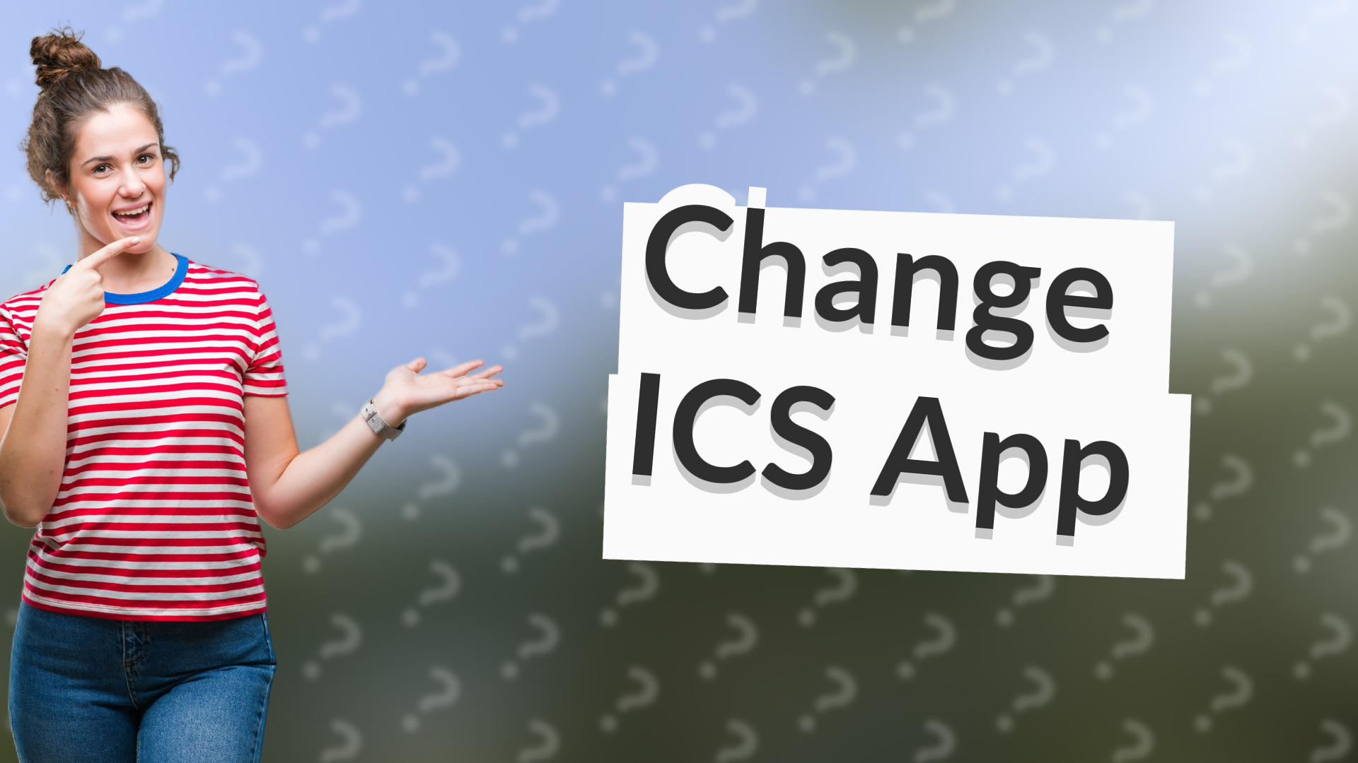 Change ICS App