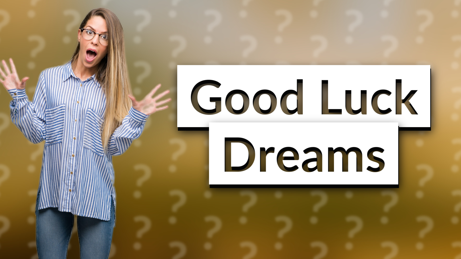 Good Luck Dreams