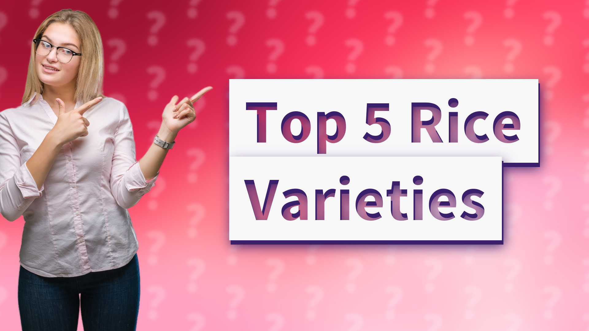 Top 5 Rice Varieties