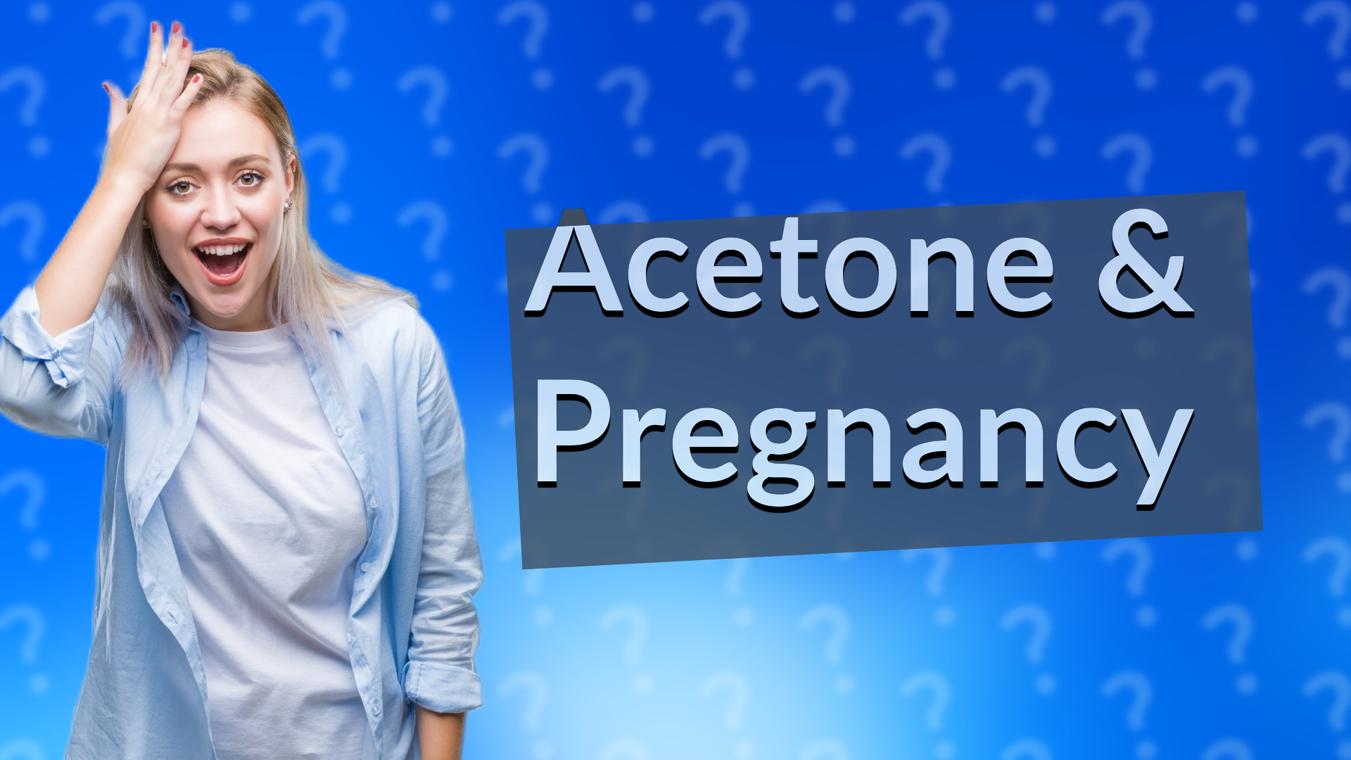 Acetone & Pregnancy