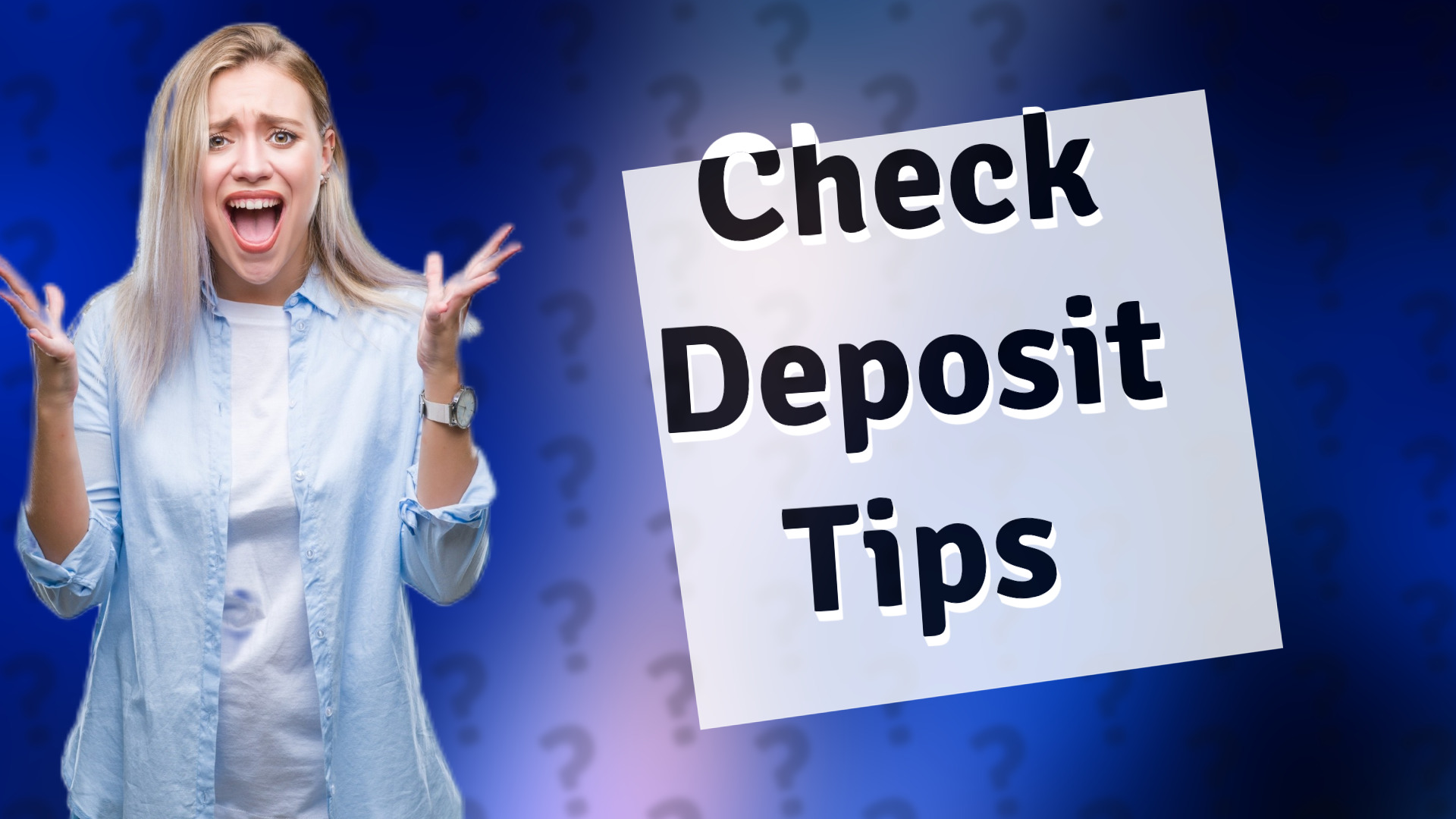 Check Deposit Tips