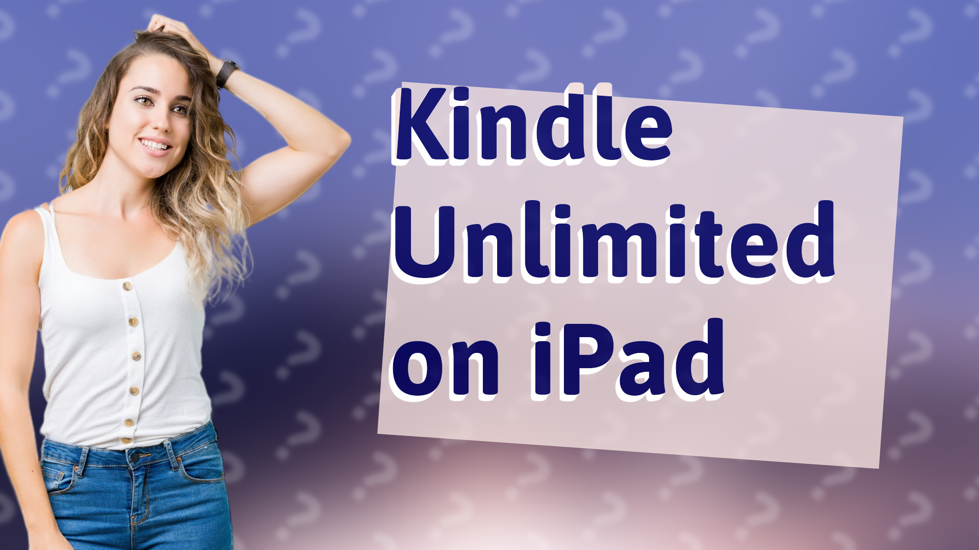 Kindle Unlimited on iPad