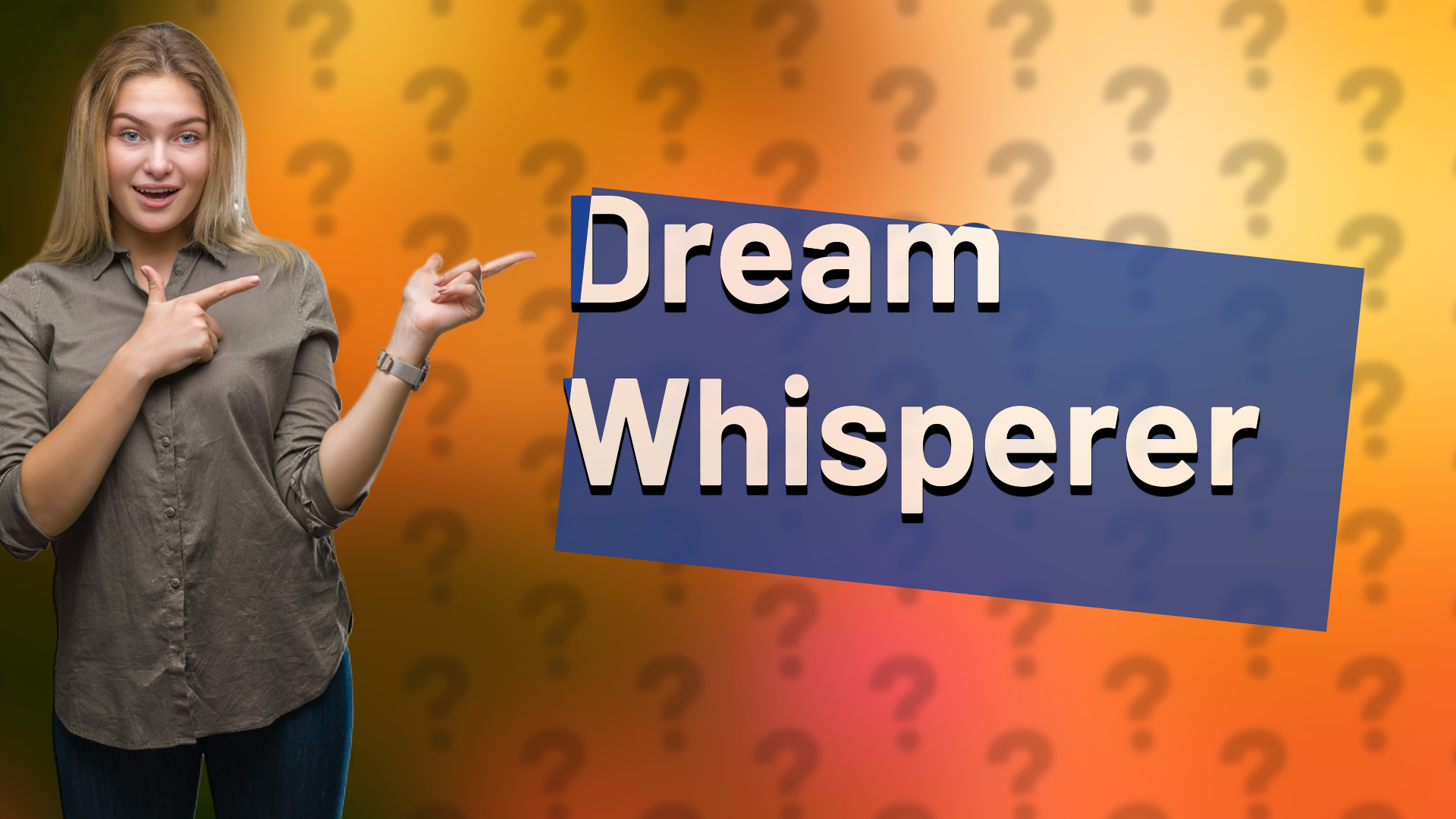 Dream Whisperer