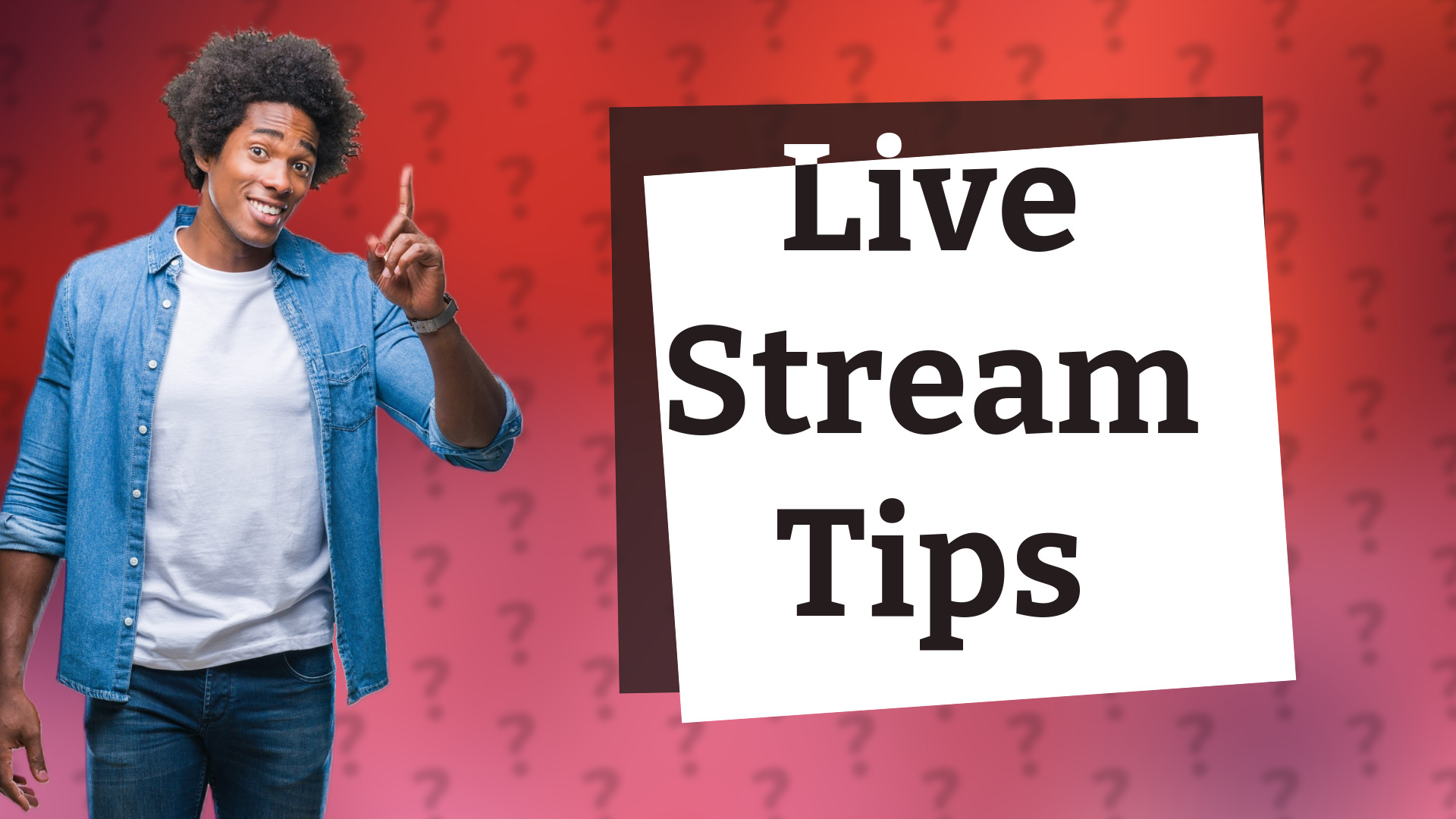 Live Stream Tips