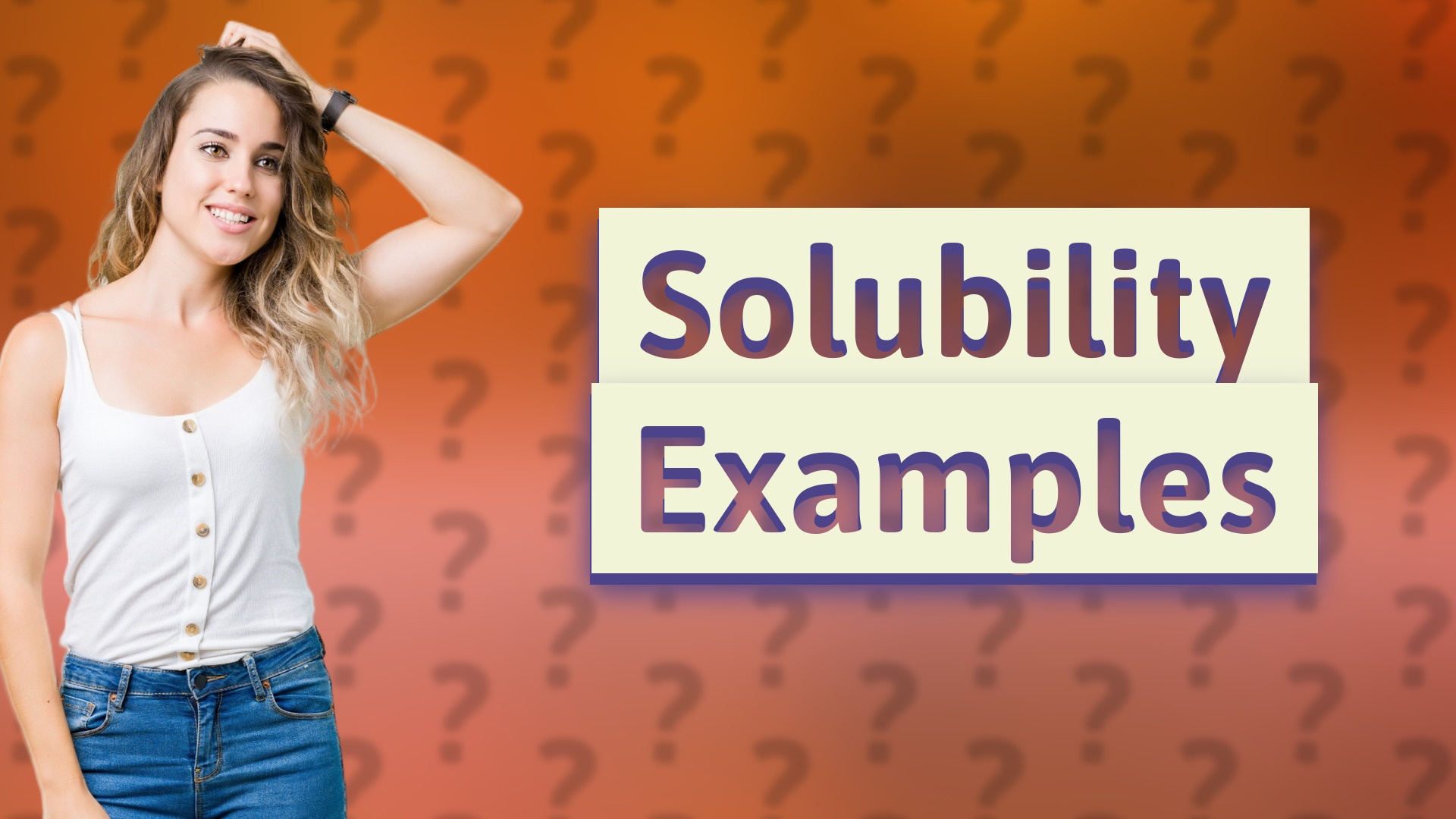 Solubility Examples