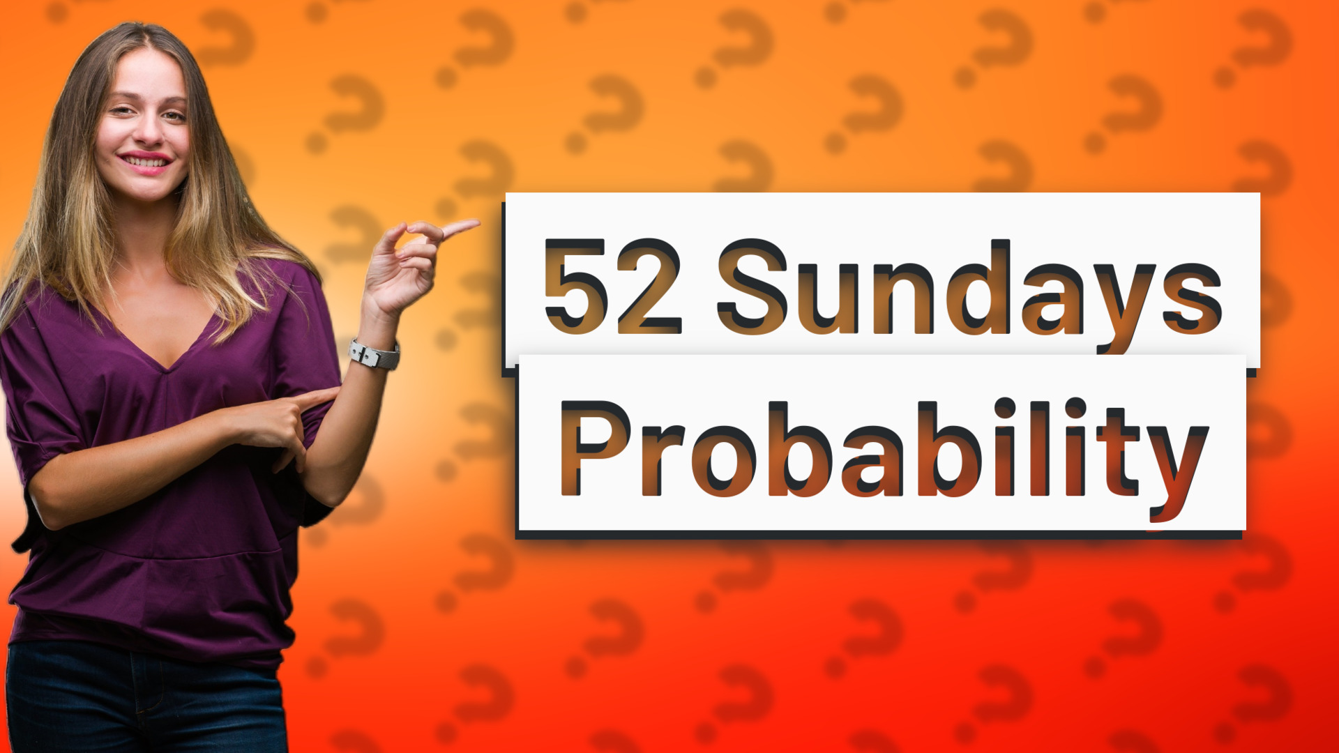 52 Sundays Probability