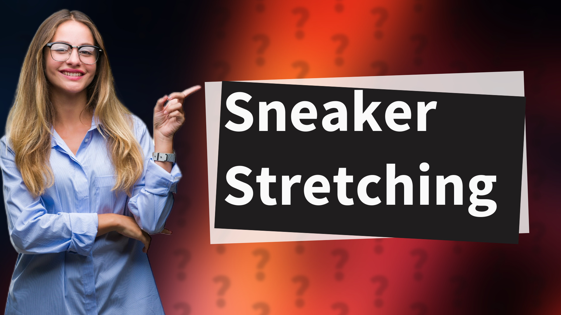 Sneaker Stretching