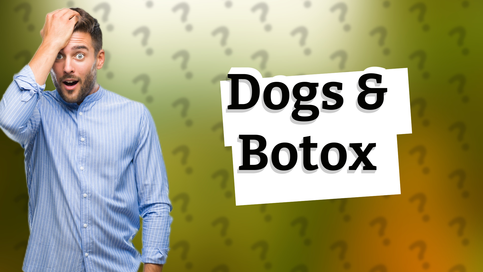 Dogs & Botox