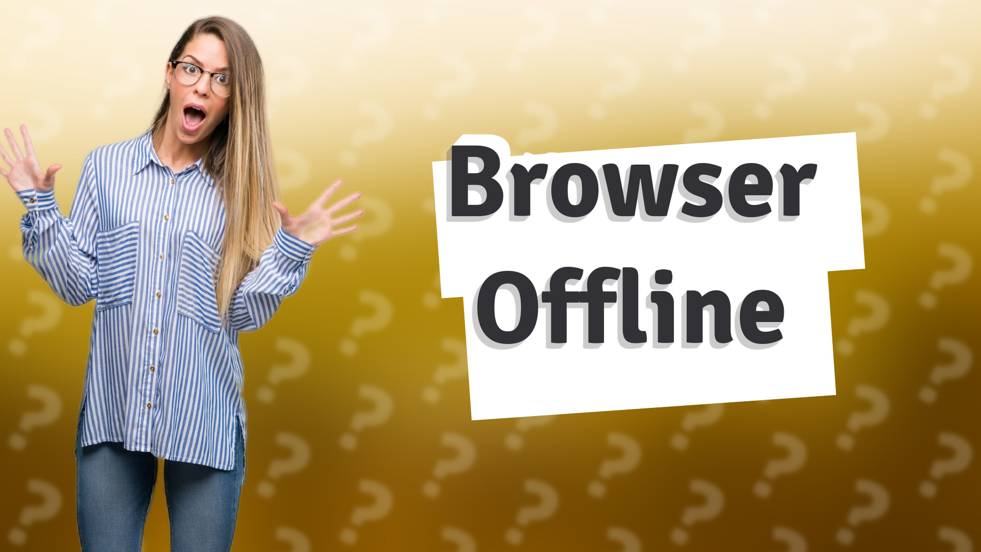 Browser Offline