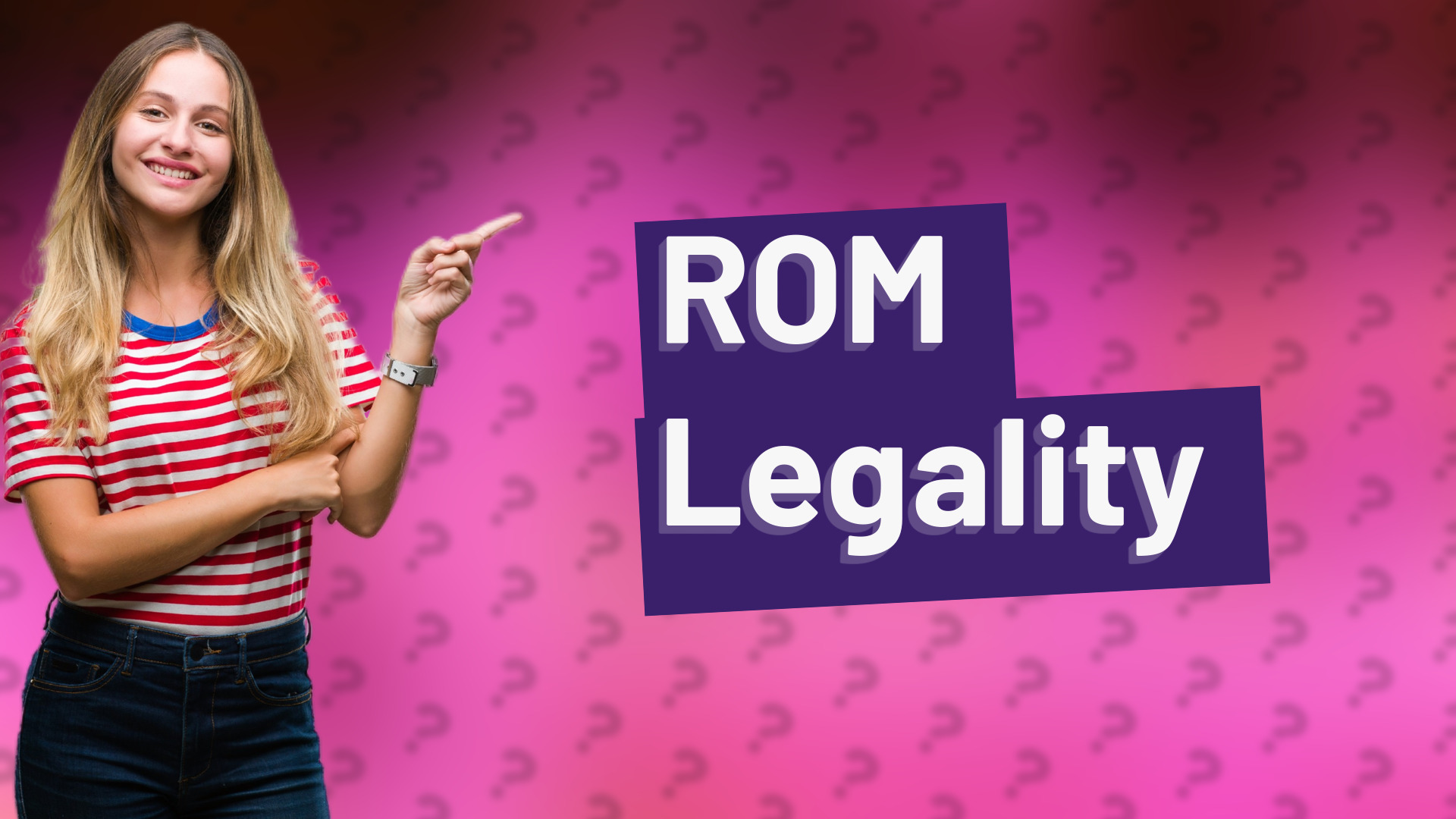 ROM Legality
