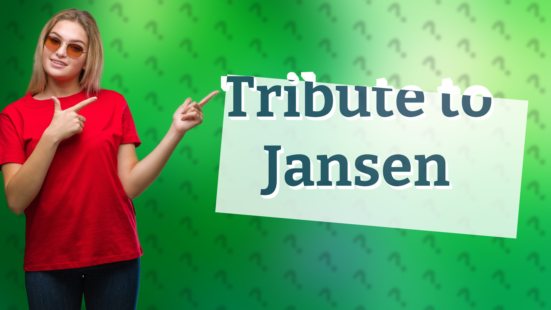 Tribute to Jansen