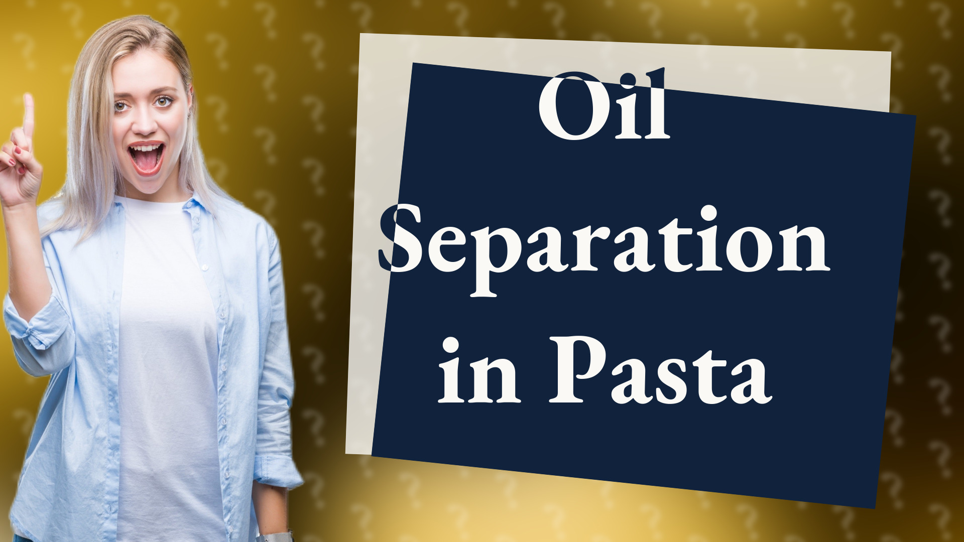 Oil Separation in Pasta