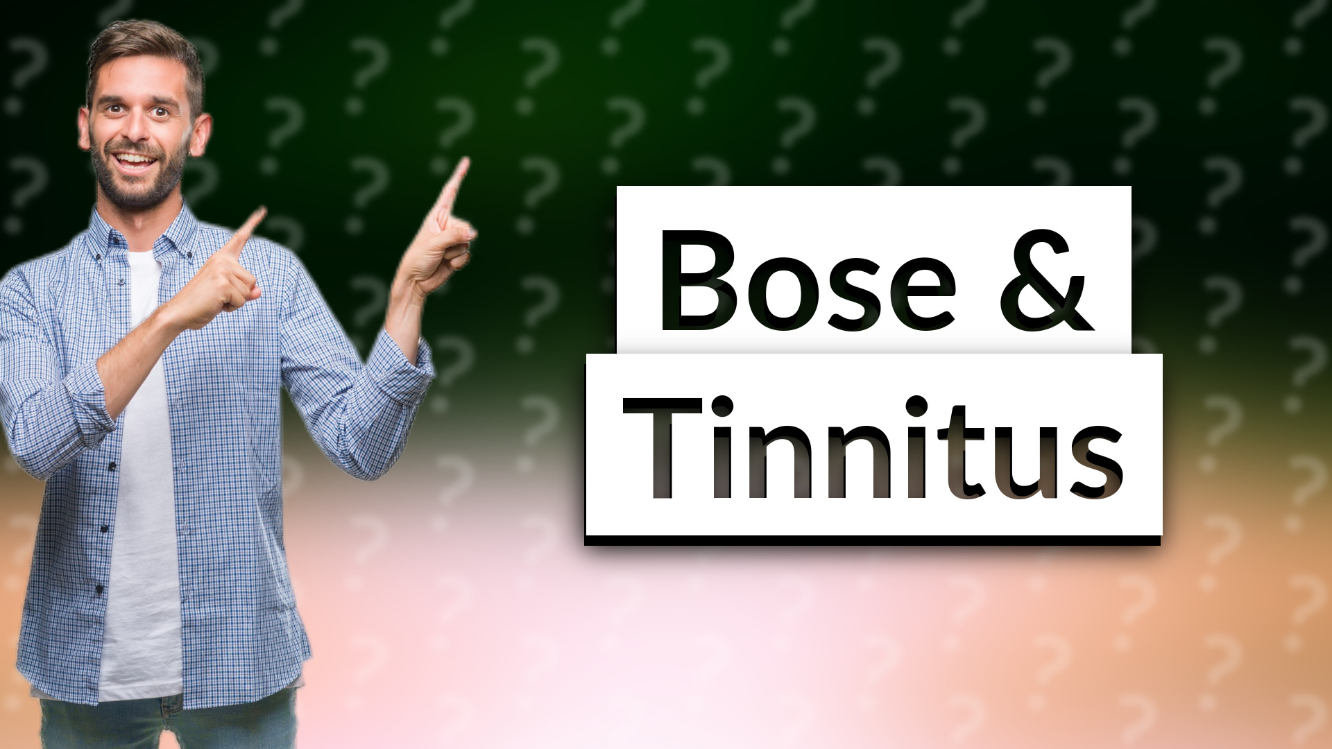 Bose & Tinnitus