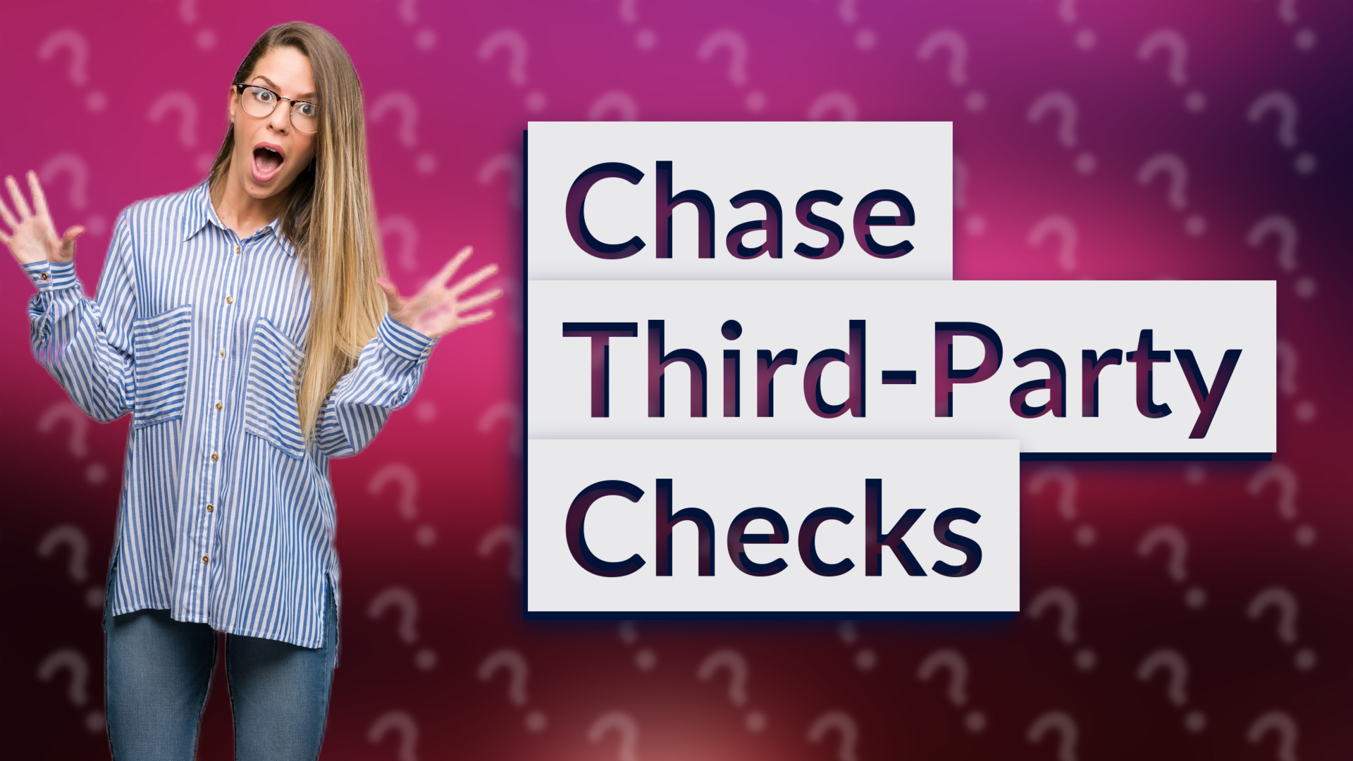 Chase Third-Party Checks