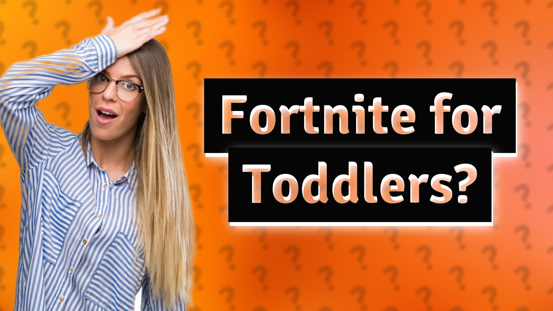 Fortnite for Toddlers?