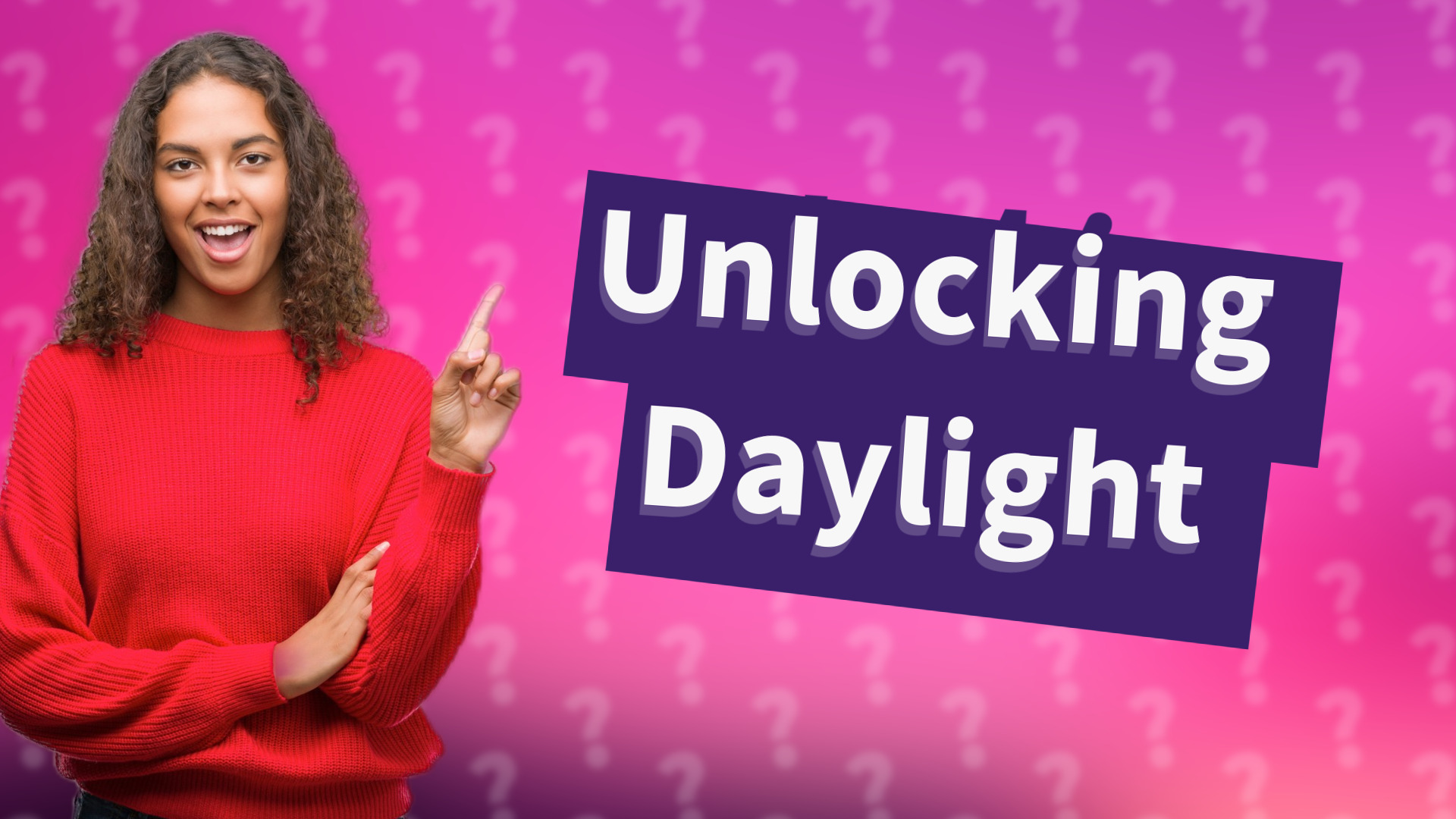 Unlocking Daylight