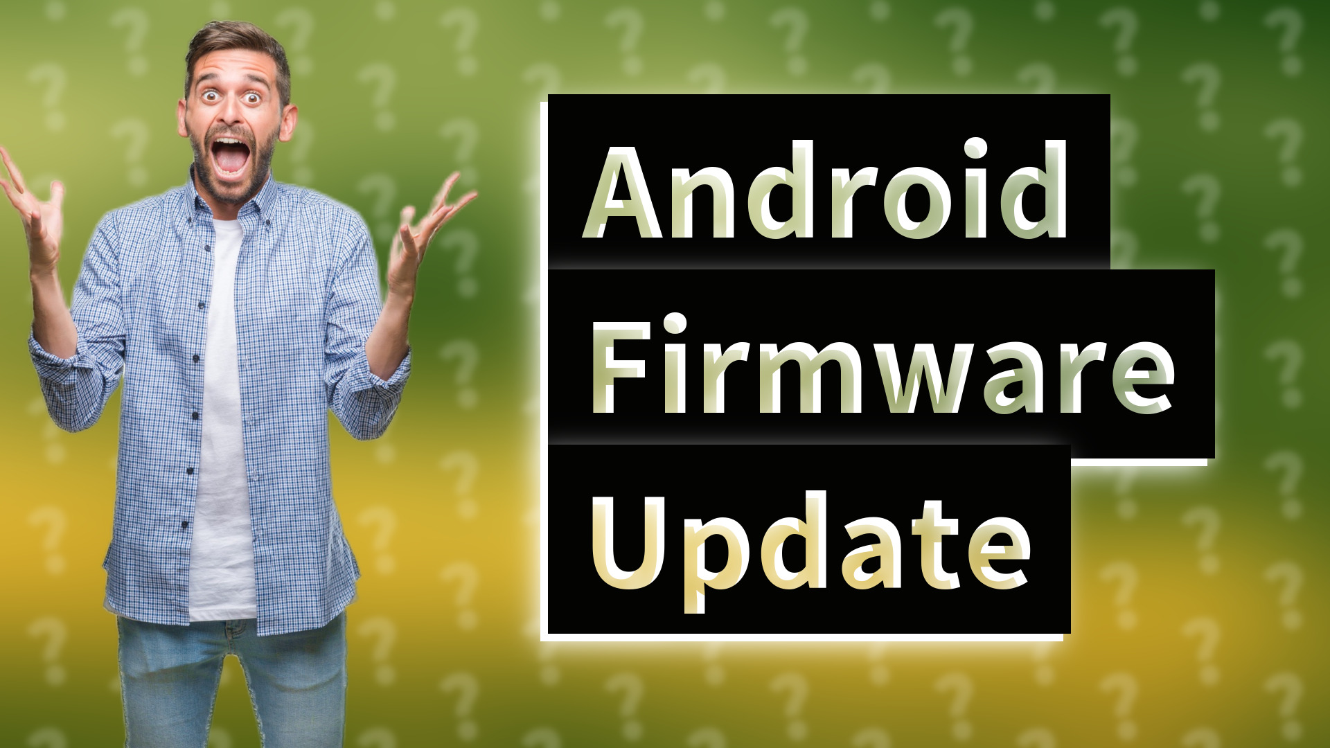 Android Firmware Update