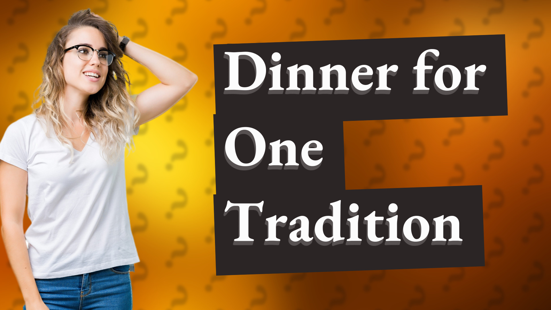 Dinner for One Tradition