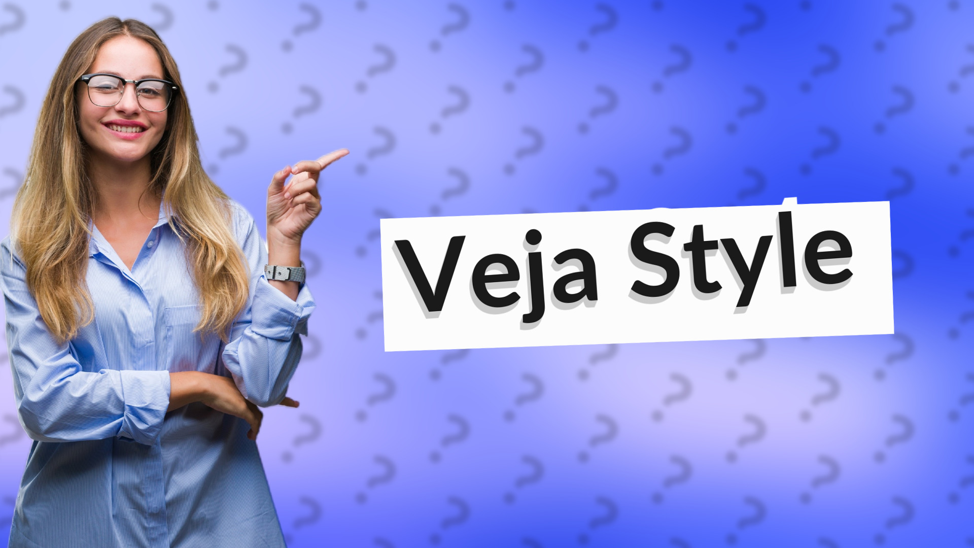 Veja Style