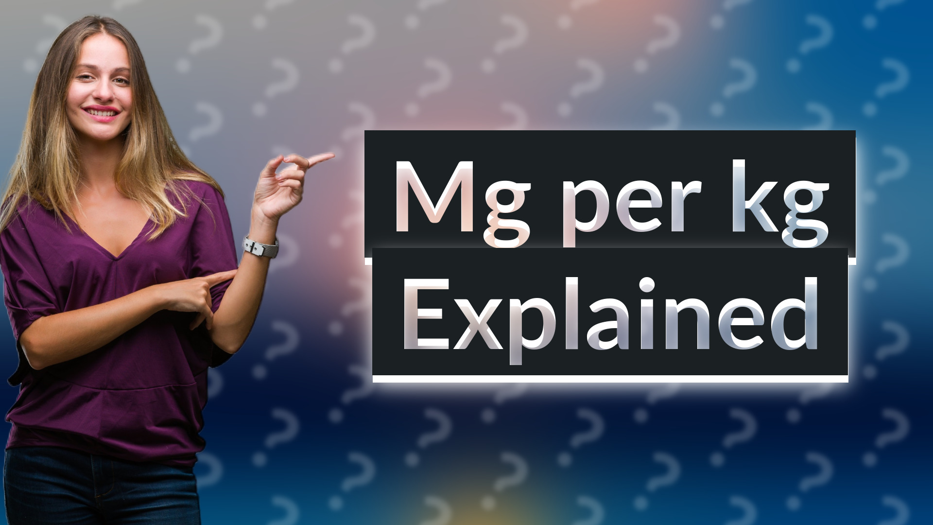 Mg per kg Explained